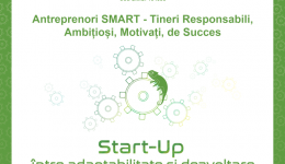 Comunicat Presa Start-UP, între adaptabilitate și dezvoltare Eveniment de susținere și promovare  START-UP-uri în Regiunea Sud-Muntenia